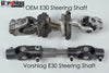 Vorshlag E30 Competition Steering Shaft Assembly
